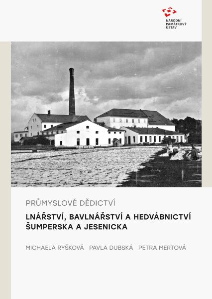 Soubor:Průmyslové dědictví- lnářství, bavlnářství a hedvábnictví Šumperska a Jesenicka (kniha, 2021).jpg